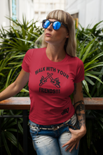 Load image into Gallery viewer, Walk with your friends Women&#39;s T Shirt
