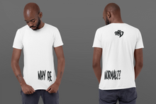 Load image into Gallery viewer, Why Be Normal?? Men&#39;s T Shirt
